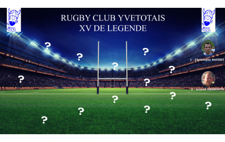 Votez pour le XV de légende...
