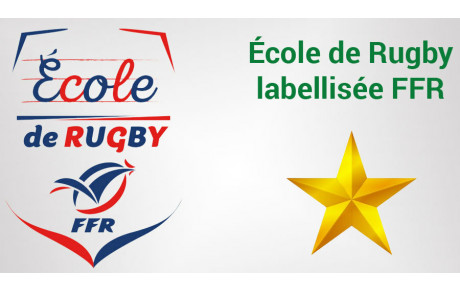 Notre École de Rugby est labellisée...